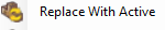 3. Replace With Active